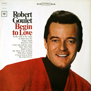 Robert Goulet Begin To Love