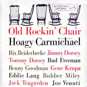 Rockin Chair Old Hoagy Carmichael