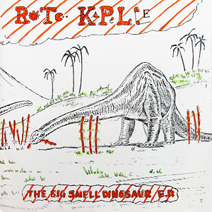 Rote Kapelle The Big Smell Dinosaur EP