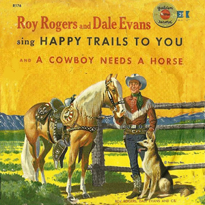 Roy Rogers Dale Evans Trigger