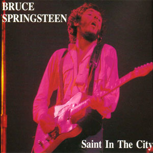 Saint In The City Bruce Springsteen