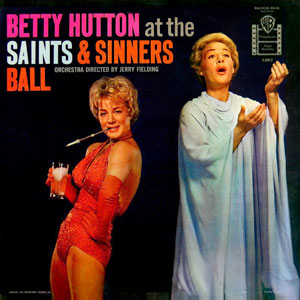 Saints Sinners Ball Betty Hutton
