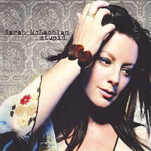 SarahMcLachlanStupid