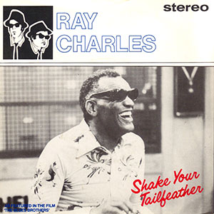 Shake Your Tail Feather Ray Charles