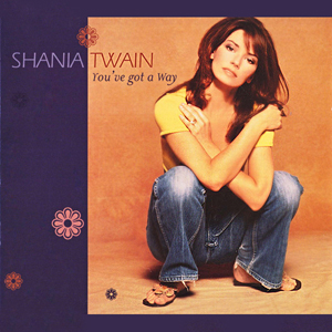 ShaniaTwainYouveGotAWay