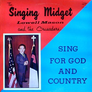 Singing Midget For God And Country Mason