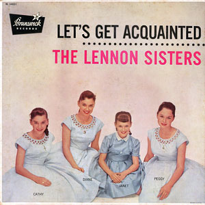 Sisters Lennon Lets Get Aquainted