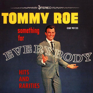 Something 4 Tommy Roe