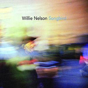 Songbird Willie Nelson