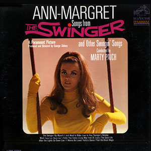 Songs From The Swinger Ann Margret