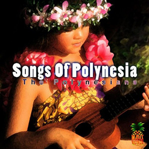 Songs Of Polynesia