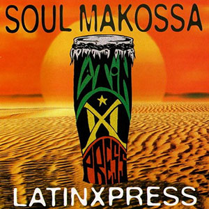 Soul Makossa LatinXpress