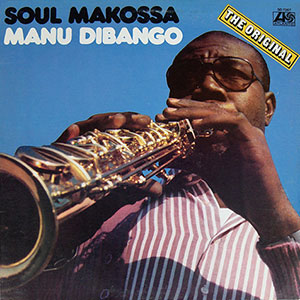 Soul Makossa Manu Dibango