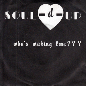 SouldUpWhosMakingLove???