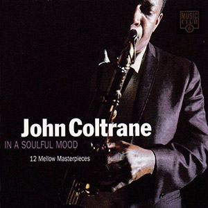 Soulful Mood John Coltrane