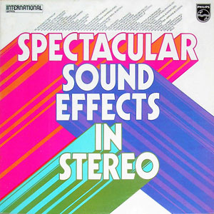 Sound Effects Spectacular Philips
