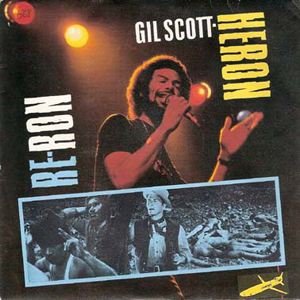Spoken Gil Scott Heron 84 Re Ron