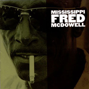 State Sons Mississippi Fred Mcdowel