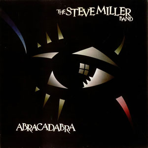 Steve Miller Band abracadabra