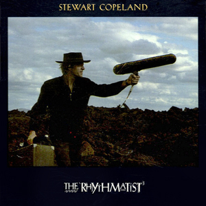 Stewart Copeland The Rhythmatist