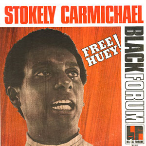 Stokely Carmichael Free Huey