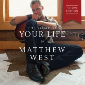 Story Of Your Life Matthew West