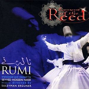 Sufi Lament Of The Reed Rumi