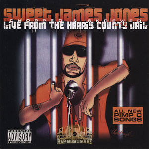 Sweet James Jones Live From Harris County Jail