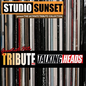 Talking Heads Tribute Studio Sunset