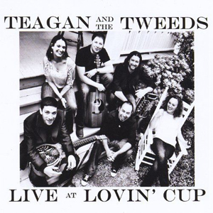 Teagan Tweeds LIve Lovin Cup