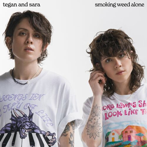 TeganAndSaraSmokingWeedAlone