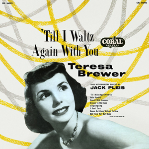 TeresaBrewerTillIWaltz_1952