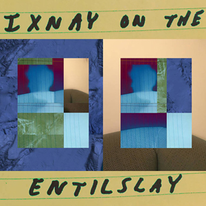 TheLentilsIxnayOnTheEntilslay