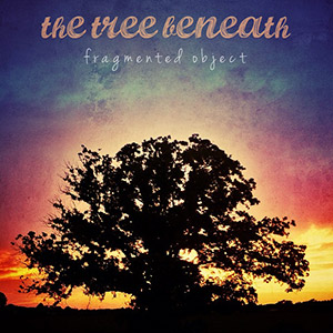 The Tree Beneath