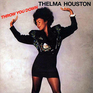 Thelma Houston Throw You Down