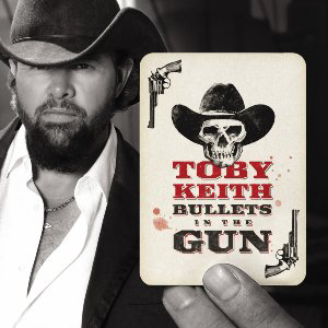 Toby Keith Bullets In The Gun