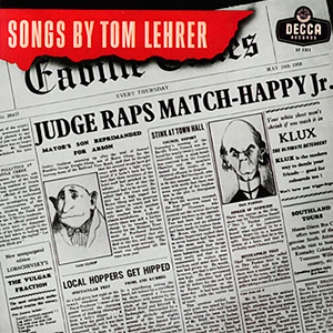 Tom Lehrer Songs Judge Raps