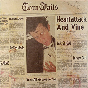 Tom Waits Heart attack And Vine