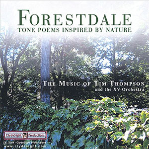 Tone Poems Forestdale Thompson