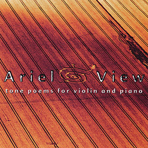 Tone Poems Violin Piano Ariel View