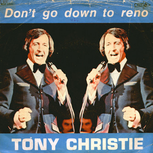 TonyChristieDontGoDownoReno