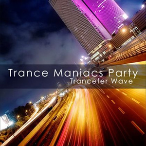 Trance Maniacs Party Wave