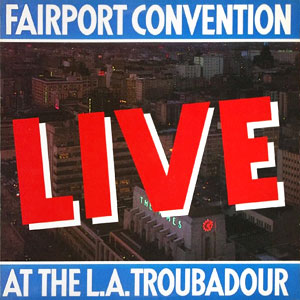 Troubadour Fairport Convention