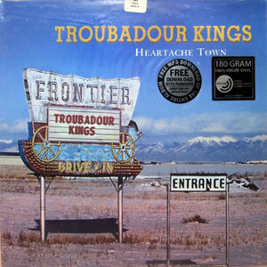 Troubadour Kings Heartachetown
