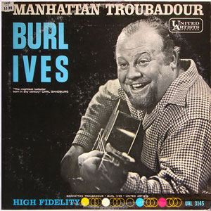 Troubadour Manhattan Burl Ives