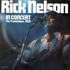 Troubadour Rick Nelson
