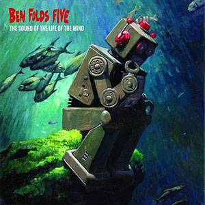 Underwater Ben Folds Five Life Of Mind