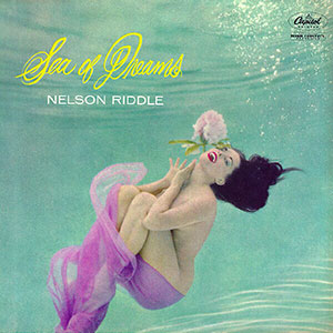 Underwater Sea Of Dreams Nelson Riddle