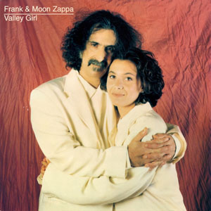 Valley Girl Frank Moon Zappa UK