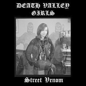 Valley Girls Death Street Venom